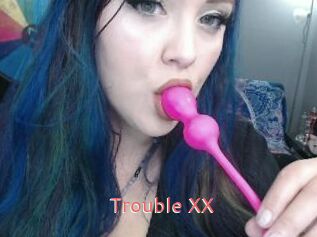 Trouble_XX