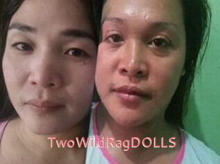TwoWildRagDOLLS