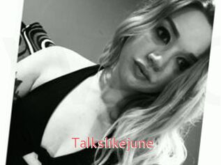 Talkslikejune