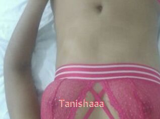 Tanishaaa