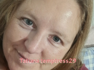 tatiana_temptress29 Webcam Sexe Direct