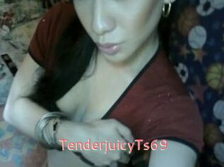 TenderjuicyTs69