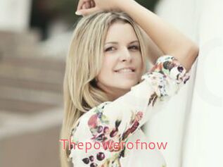 Thepowerofnow