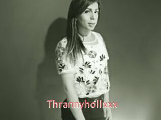 Thrannyhollxxx