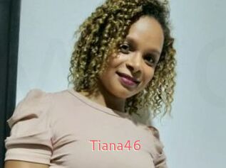 Tiana46