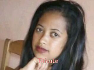 Titicute