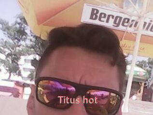Titus_hot