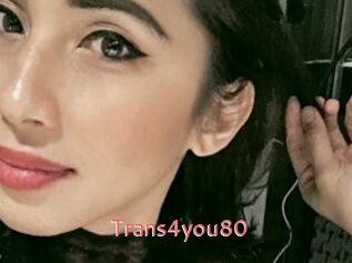 Trans4you80