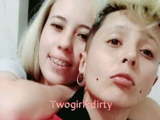 Twogirlsdirty