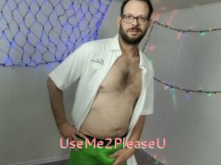 UseMe2PleaseU