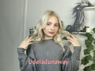 Udeladunaway