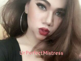 UrPerfectMistress