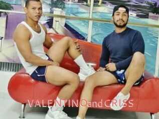 VALENTINOandCRISS