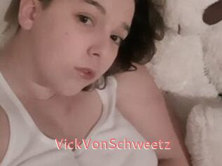 VickVonSchweetz