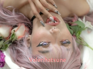 Valerihatsune
