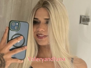 valeryandluna Webcam Sexe Direct