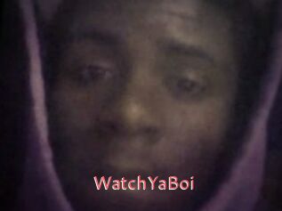 WatchYaBoi