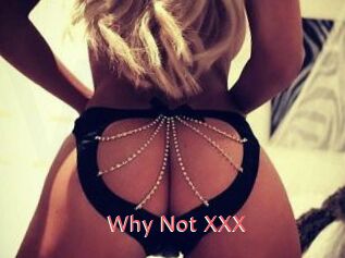 Why_Not_XXX