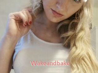 Wakeandbake