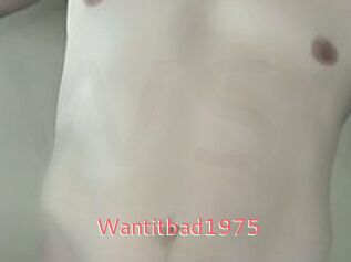 Wantitbad1975