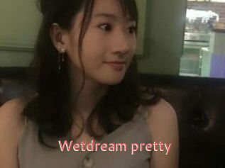 Wetdream_pretty