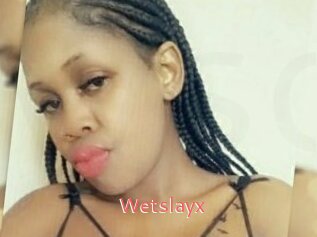 Wetslayx