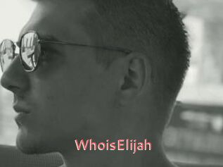 WhoisElijah