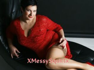 XMessySquirtx