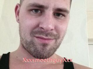 XxxsmoothguyXxx