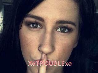 XoTROUBLExo
