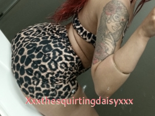 Xxxthesquirtingdaisyxxx