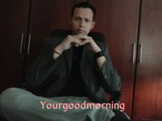 Yourgoodmorning