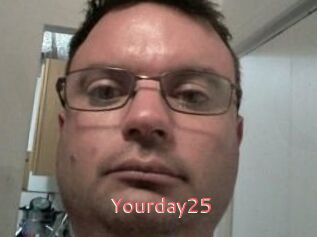 Yourday25