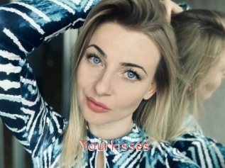 Yourkisses