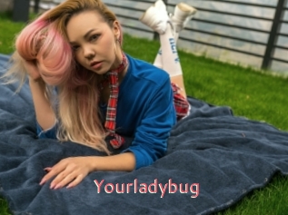 Yourladybug