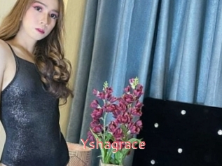 Yshagrace